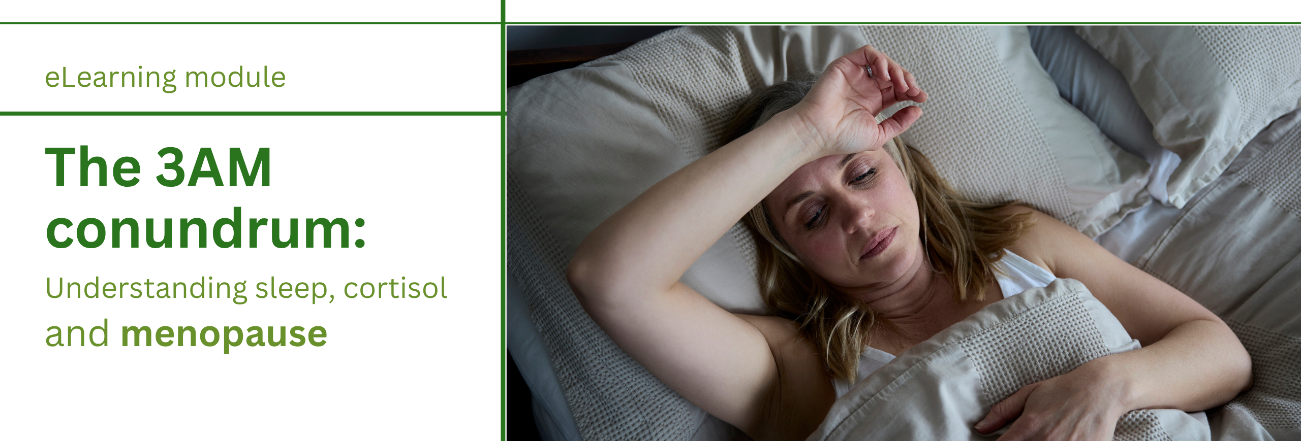 The 3AM conundrum: Understanding sleep physiology in menopause